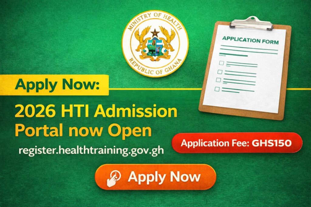 2026 HTI Admission Portal Open (register.healthtraining.gov.gh)