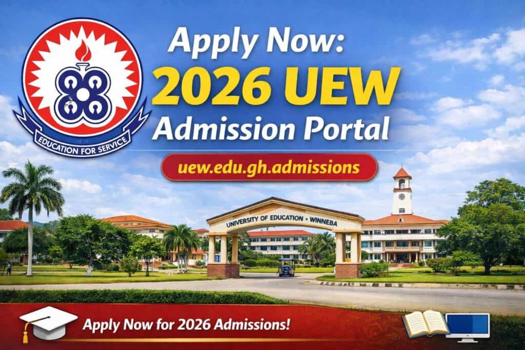 Apply Now: 2026 UEW Admission Portal (uew.edu.gh.admissions)