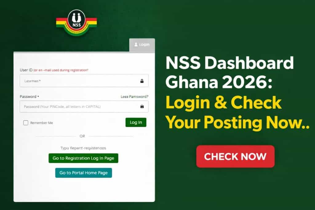 NSS Dashboard Ghana 2026: Login & Check Your Posting Now