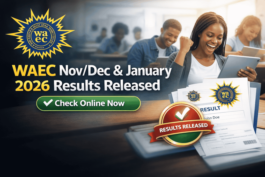 NovDecJan 2026 WAEC Results Released