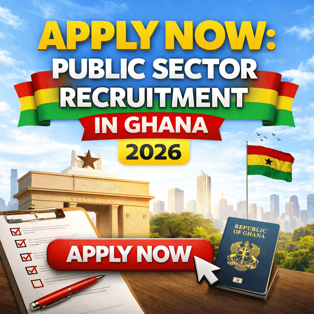 Apply Now: Public Sector Recruitment in Ghana 2026