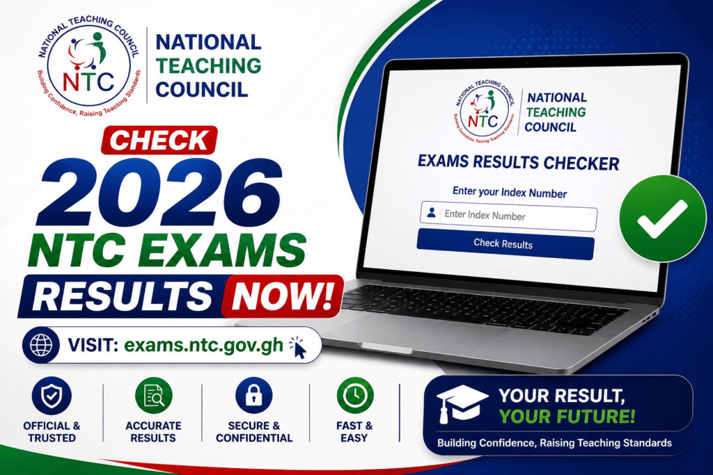 Check 2026 NTC Exams Results Now(exams.ntc.gov.gh)