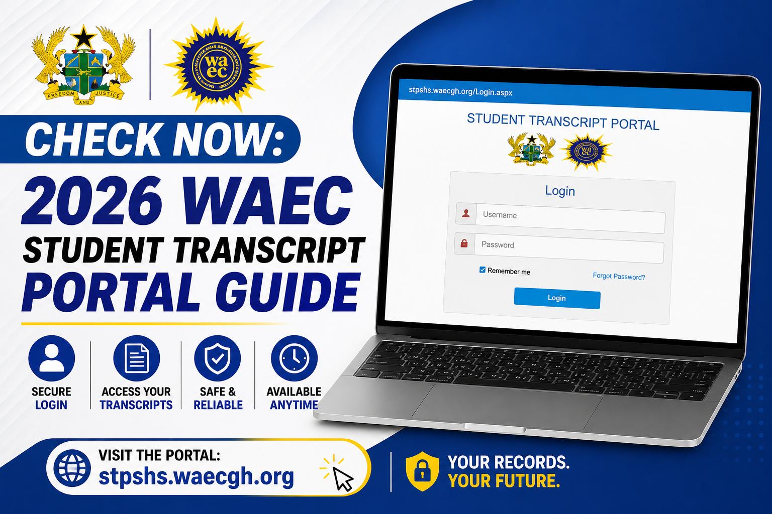 Check Now: WAEC Student Transcript Portal(stpshs.waecgh.org)